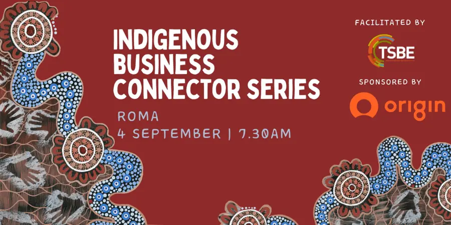 Indigenous Business Connector Series — September — event artwork, Roma, QLD