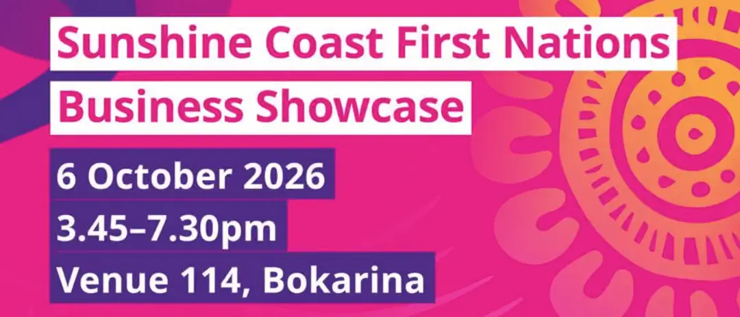 2026 Sunshine Coast First Nations Business Showcase — event artwork, Bokarina, QLD