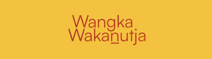 Wangka Wakaṉutja: The Story of the Papunya Literature Production Centre