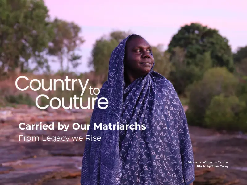 Country to Couture 2026 — Show 1: Carried by Our Matriarchs — event artwork, Darwin, NT