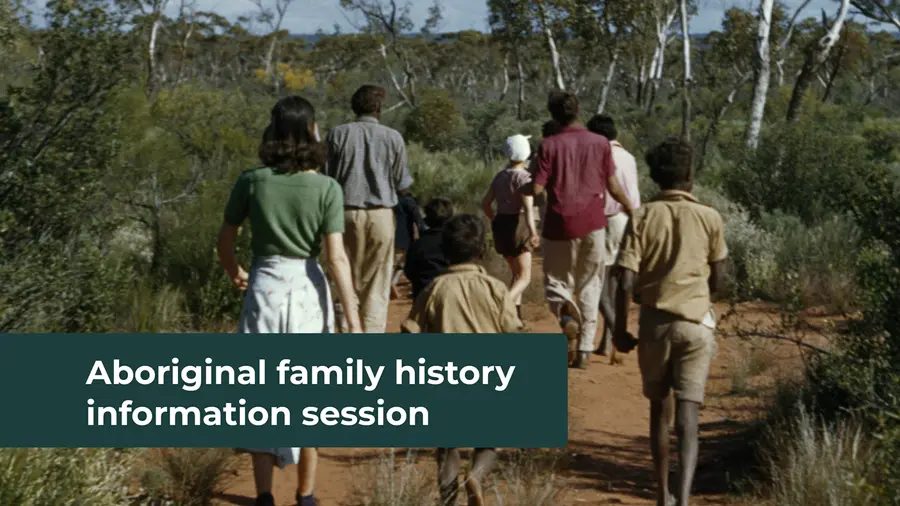 Free Aboriginal Family History Information Session — event artwork, Perth, WA